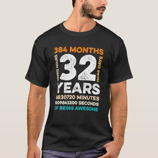 32 jaar oud 384 maanden Geweldige 32e T-shirt (Voorkant)