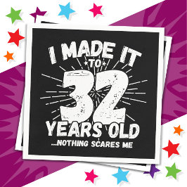 32 Jaar Oud Sarcastisch Meme Grappig 32e Verjaarda Servet