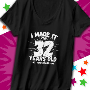 32 Jaar Oud Sarcastisch Meme Grappig 32e Verjaarda T-shirt