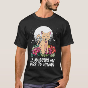 32 Spieren op Oren om Kat te Negeren Kitten Humo T-shirt