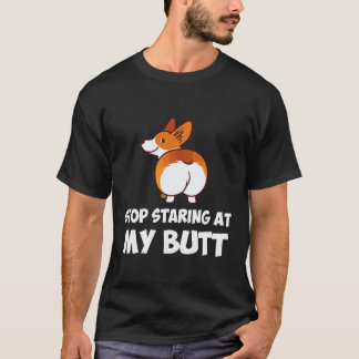 32 Stop met het staren naar mijn kont Corgi T-shirt