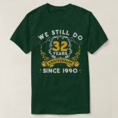 32e bruiloft Jubileum nog steeds 32 jaar coup T-shirt (Design voorkant)