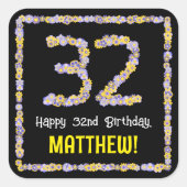 32e verjaardag: Floral Flowers Number, Custom Name Vierkante Sticker (Voorkant)