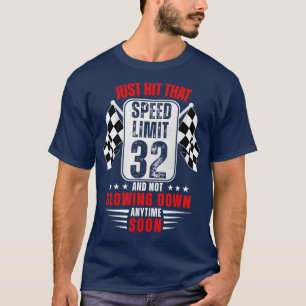 32e verjaardag snelheidslimiet teken 32 jaar oud g t-shirt