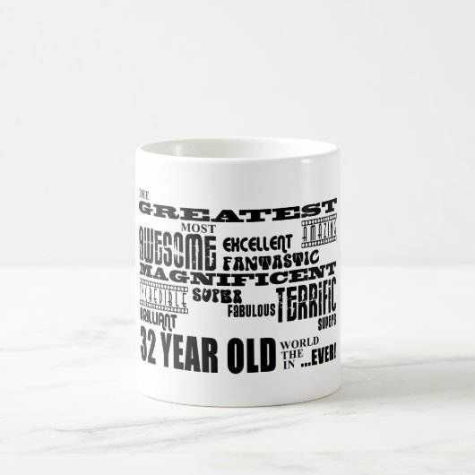 32e verjaardag van de grootste 32e verjaardag koffiemok (Center)