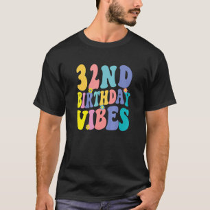 32e verjaardag Vibes 32 jaar oud Retro T-shirt