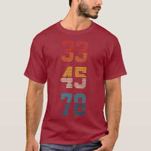 33 45 78 RPM  Retro Vinyl Record DJ Music T-shirt