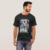 33 in Quarantine Funny 33rd Birthday 2021 T-shirt (Voorkant volledig)