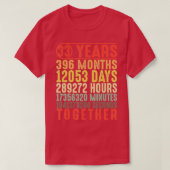 33 jaar 33ste bruiloft Jubileum cadeaus voor haar T-shirt (Design voorkant)