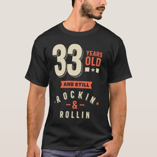 33 jaar oud - 33 jaar cadeau t-shirt (Voorkant)