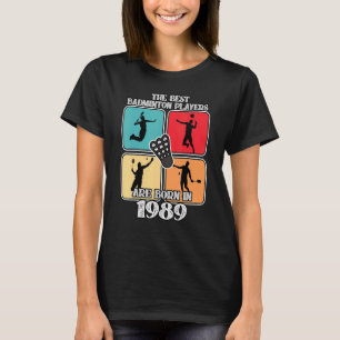 33 Jaar Oud Badminton Speler 1989 33e Verjaardag V T-shirt