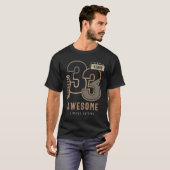 33 Years Of Being Awesome 33rd Birthday Gift T-shirt (Voorkant volledig)