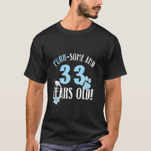 33e verjaardag 33 jaar oude kat moeder kat liefheb t-shirt