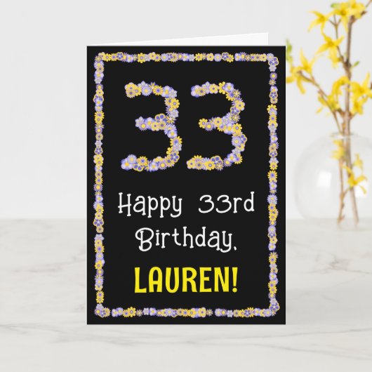 33e verjaardag: Floral Flowers Number, Custom Name Kaart (Gele Bloem)