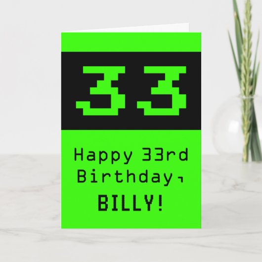 33e verjaardag: Nerdy / Geeky Style "33" en naam Kaart (Voorkant)