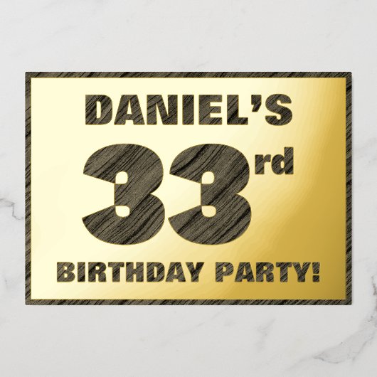 33e verjaardagsfeest — Krachtige, namaak-houtstruc Folie Uitnodiging (Voorkant)