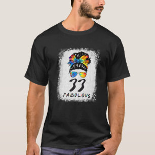 33rd Birthday Fabulous Girl Tie Dye Bun 33 Y T-shirt