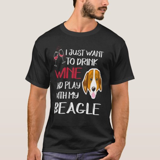 340 Drink wijn en speel met mijn beagle T-shirt (Voorkant)