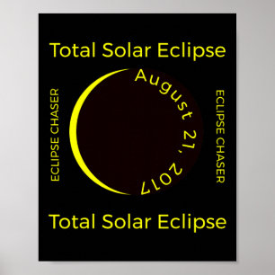 #34;eclipse Chaser#34; Totale zonsverduistering Au Poster