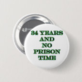 34 Geen gevangenistijd Ronde Button 5,7 Cm (Voorkant /achterkant)