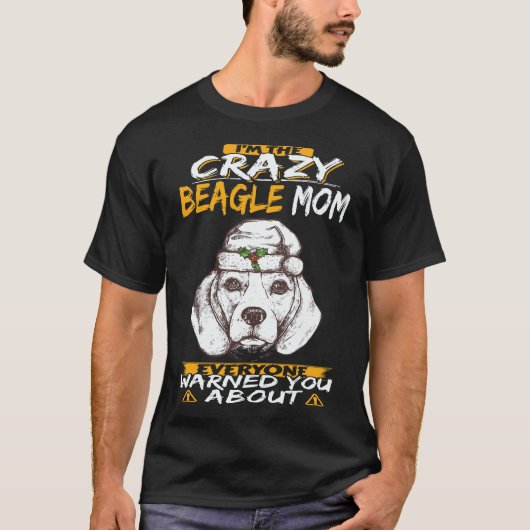 34 Ik ben de gekke Beagle-mama Beagle T-shirt (Voorkant)