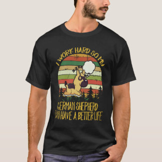 34 Ik werk hard zodat mijn Duitse herder een beter T-shirt