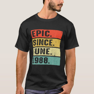 34 Years Old Epic Since June 1988 34Th Birthday Gi T-shirt