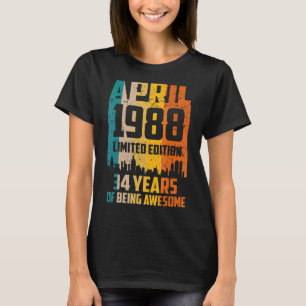 34e verjaardag 34 jaar Geweldige sinds april 1988 T-shirt