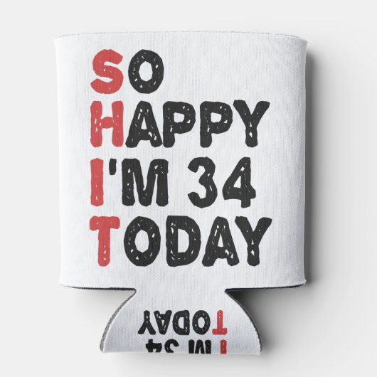 34e verjaardag... dus blij dat ik 34 ben... vandaa blikjeskoeler (Achterkant)