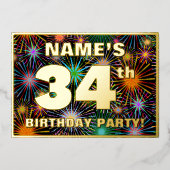 34e verjaardag — Fun, kleurrijke Fireworks look Folie Uitnodiging (Voorkant)