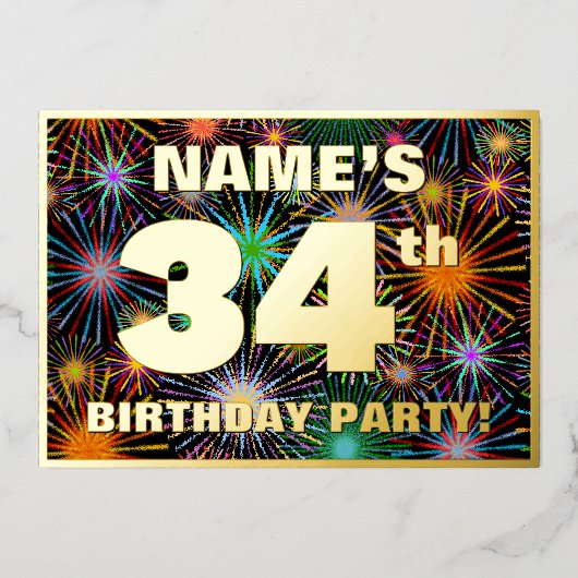 34e verjaardag — Fun, kleurrijke Fireworks look Folie Uitnodiging (Voorkant)