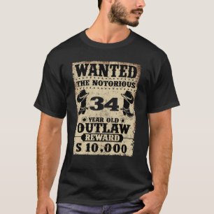 34e verjaardag Gezocht 34 Jaar Oud Outlaw Bday T-shirt