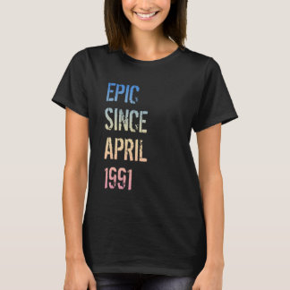 34e verjaardag Mannen vrouwen episch sinds april 1 T-shirt