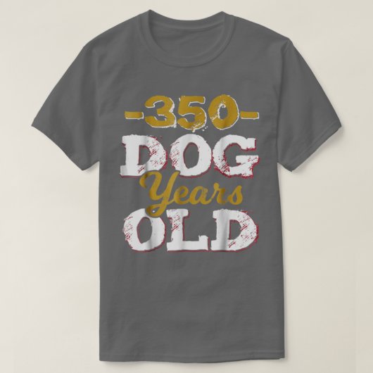 350 Dog Years Old Funny 50th Birthday Gag Gift T-shirt (Design voorkant)
