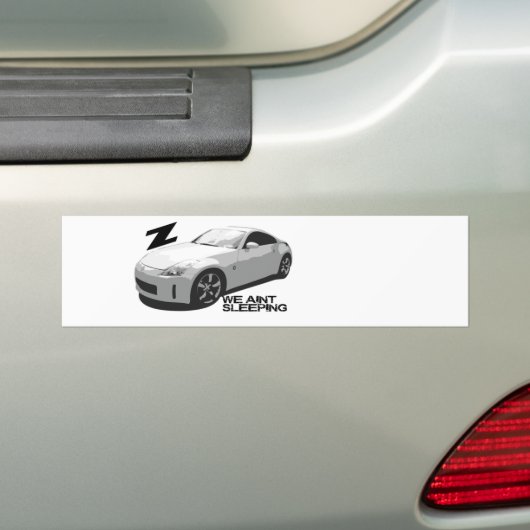 350Z Aint slapen Bumpersticker (Op auto)