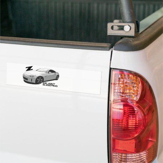 350Z Aint slapen Bumpersticker (Op Truck)