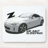 350Z Aint slapen Muismat (Voorkant)