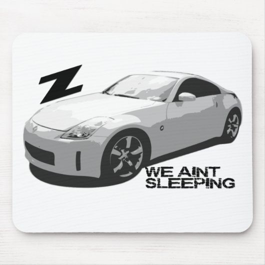350Z Aint slapen Muismat (Voorkant)