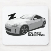 350Z Aint slapen Muismat (Voorkant)