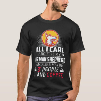 35 Alles waar ik om geef is mijn Duitse herder en T-shirt