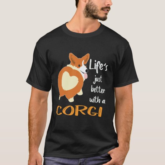35 Het leven is gewoon beter met een corgi T-shirt (Voorkant)