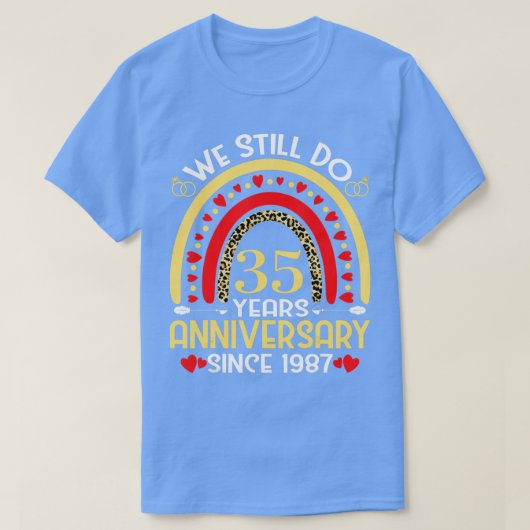35e bruiloft Jubileum we doen nog steeds 35 jaar l T-shirt (Design voorkant)