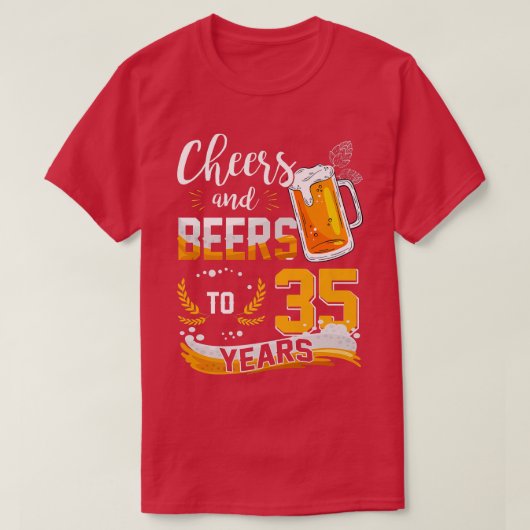 35e geboorte van kaas en bier tot 35 jaar t-shirt (Design voorkant)