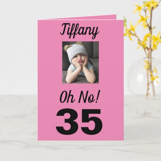 35e verjaardag Oh nee! Grappig chagrijnig meisje Kaart (Gele Bloem)