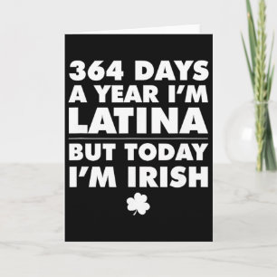 364 dagen per jaar Latina Vandaag ben ik Iers St P Kaart