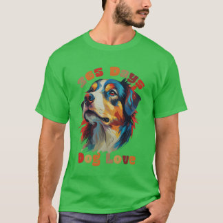 365 dagen liefde voor honden Worlds Dog Day  T-shirt