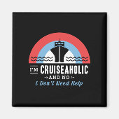 36.IM Cruiseholic en ik heb geen hulp nodig Magneet (Voorkant)