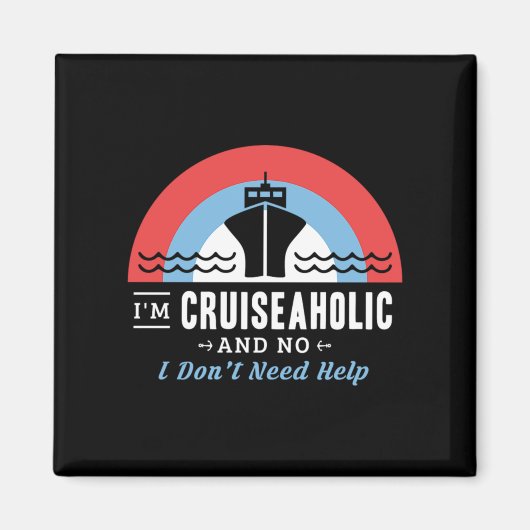 36.IM Cruiseholic en ik heb geen hulp nodig Magneet (Voorkant)