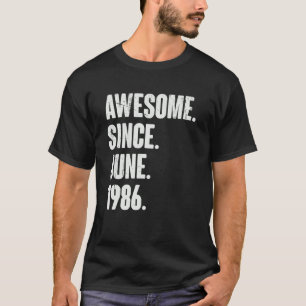 36 Jaar Oud 36e Verjaardag Geweldige sinds juni 19 T-shirt