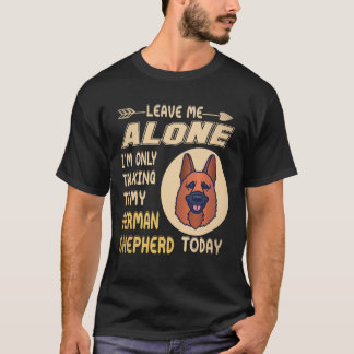 36 Laat me met rust, ik praat alleen met mijn Duit T-shirt